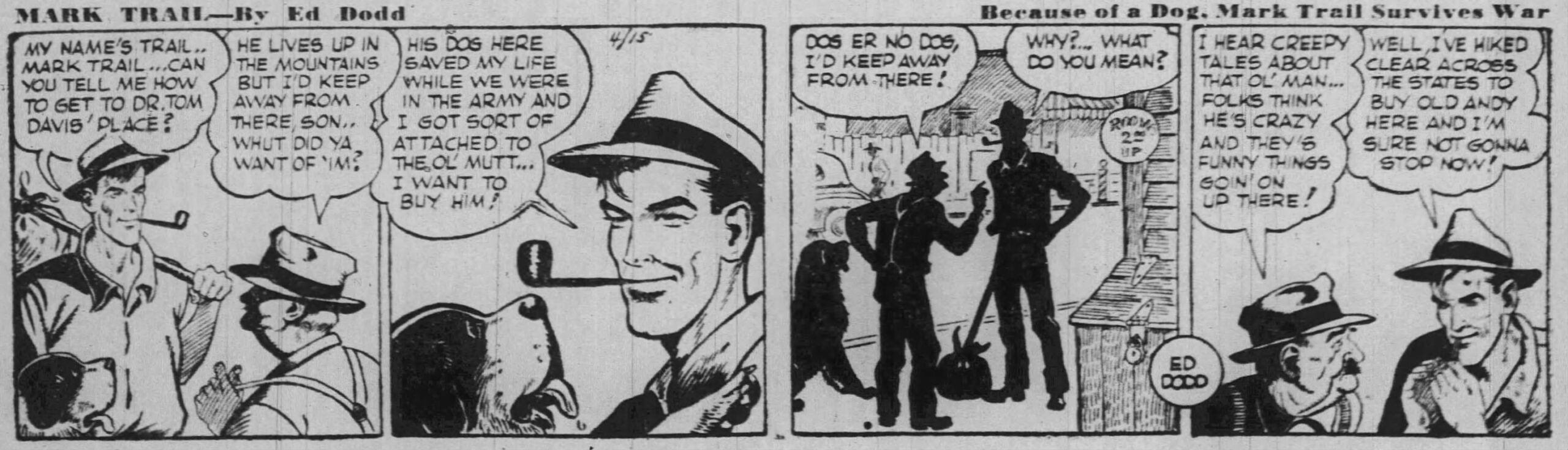 The debut Mark Trail strip, April 15, 1946, St. Louis Globe-Democrat — Mark Trail returns from WWII and seeks out Andy, the St. Bernard who saved his life